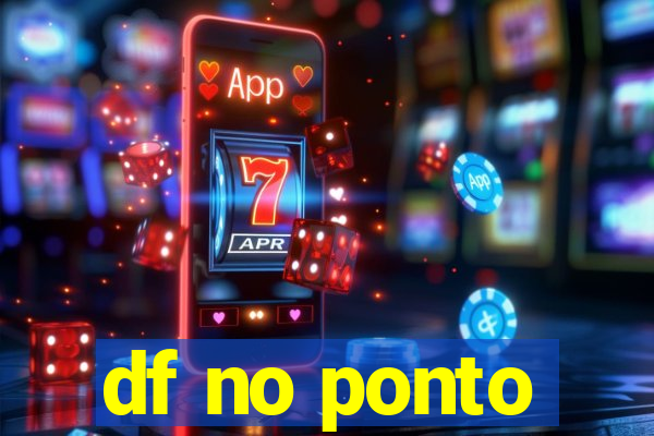 df no ponto